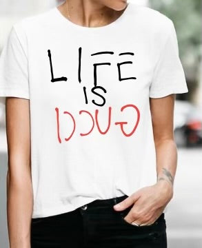 "LIFE IS GUCCI" T-SHIRT